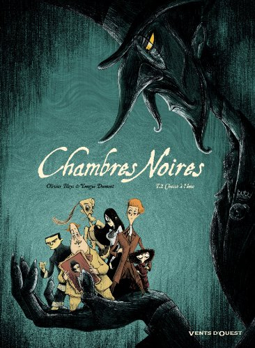 Chambres noires. Vol. 2. Chasse à l'âme