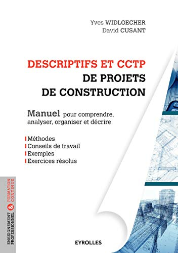 Descriptifs et CCTP de projets de construction : manuel de formation initiale et continue