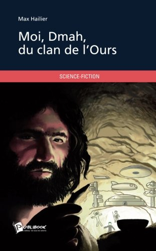 Moi, Dmah, du clan de l'Ours