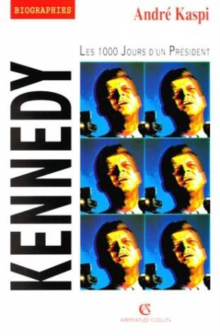 Kennedy : les 1000 jours d'un président