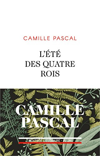 L'été des quatre rois : juillet-août 1830