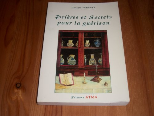 Prières et secrets pour la guérison