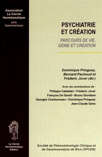 psychiatrie et création : parcours de vie, génie et création