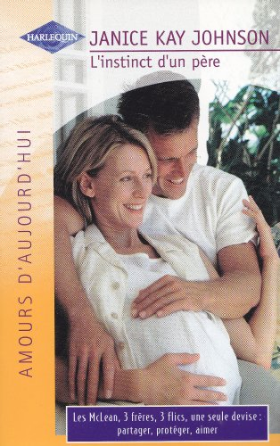 L'instinct d'un père : Les Mclean, 3 frères, 3 flics, une seule devise : partager, protéger, aimer