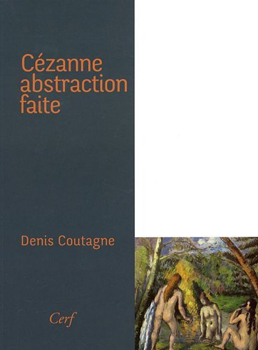 Cézanne : abstraction faite