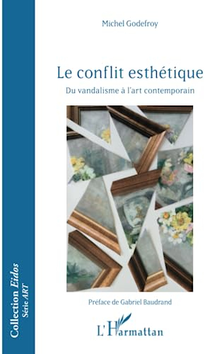 Le conflit esthétique : du vandalisme à l'art contemporain