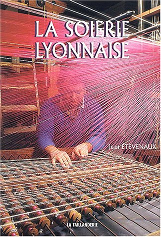 La soierie lyonnaise