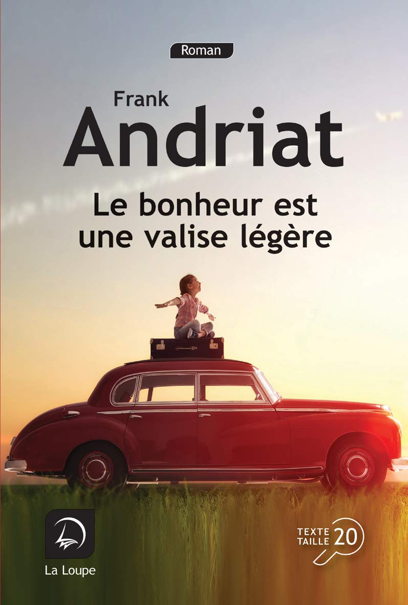 Le bonheur est une valise légère