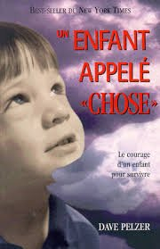 Un enfant appelé Chose. Le courage d'un enfant pour survivre