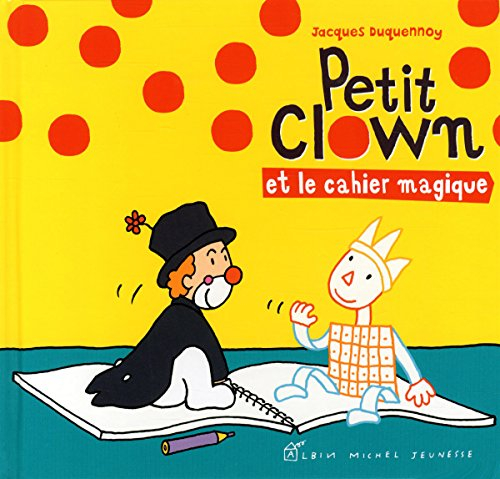 Petit Clown et le cahier magique