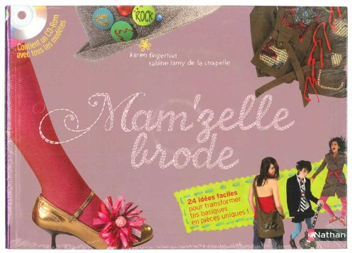 Mam'zelle brode : 24 idées faciles pour transformer tes basiques en pièces uniques