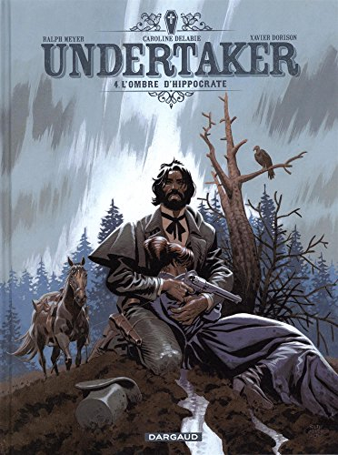 Undertaker. Vol. 4. L'ombre d'Hippocrate