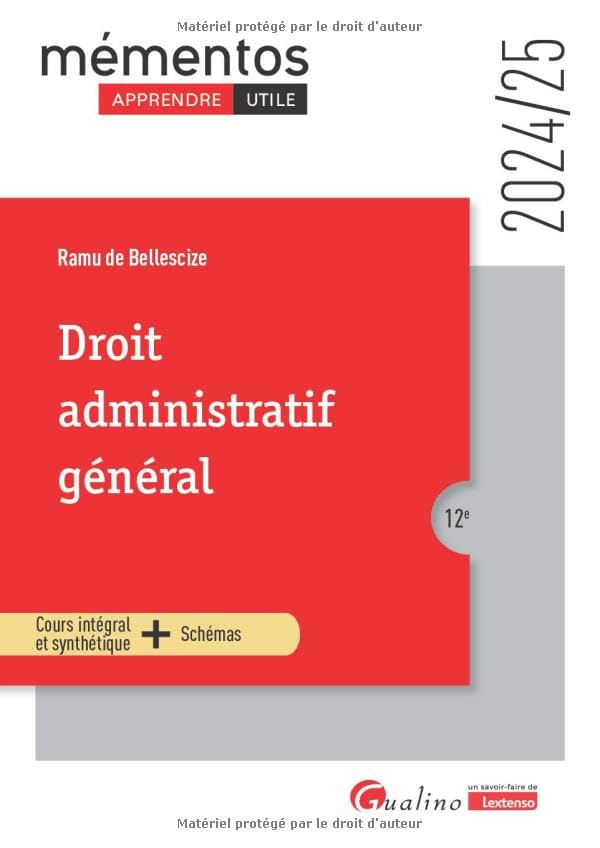 Droit administratif général : cours intégral et synthétique + schémas : 2024-2025