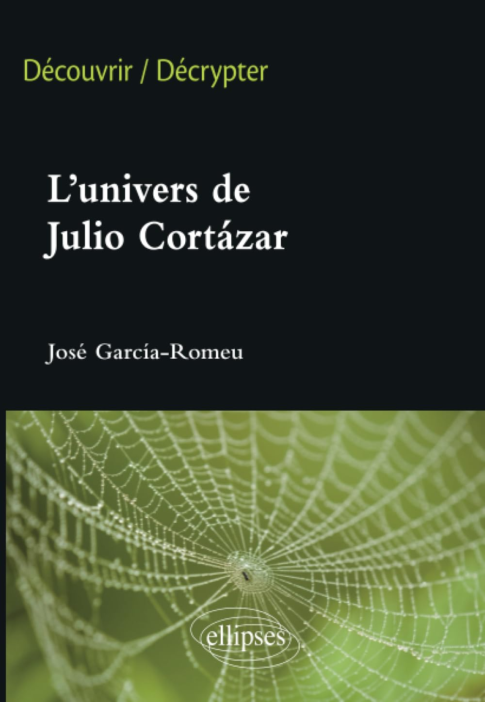 L'univers de Julio Cortazar