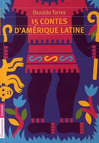 15 contes d'Amérique latine