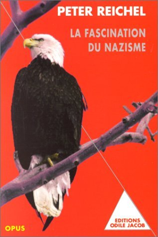 La fascination du nazisme