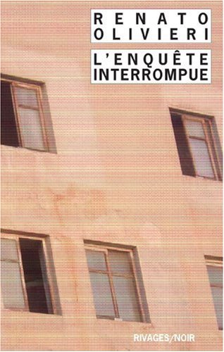 L'enquête interrompue
