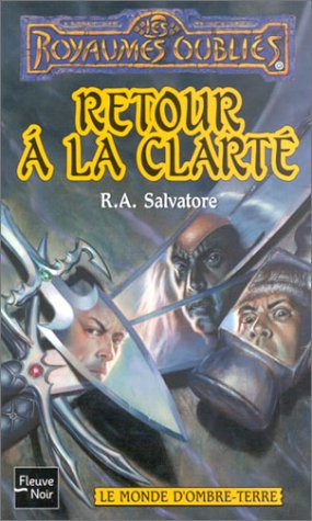 Le monde d'Ombre-Terre. Retour à la clarté