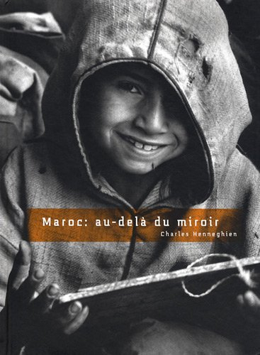 Maroc : au-delà du miroir. Morocco : beyond the mirror