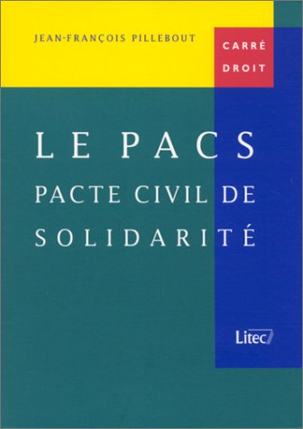 Le Pacs, pacte civil de solidarité