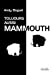 Toujours Aussi Mammouth
