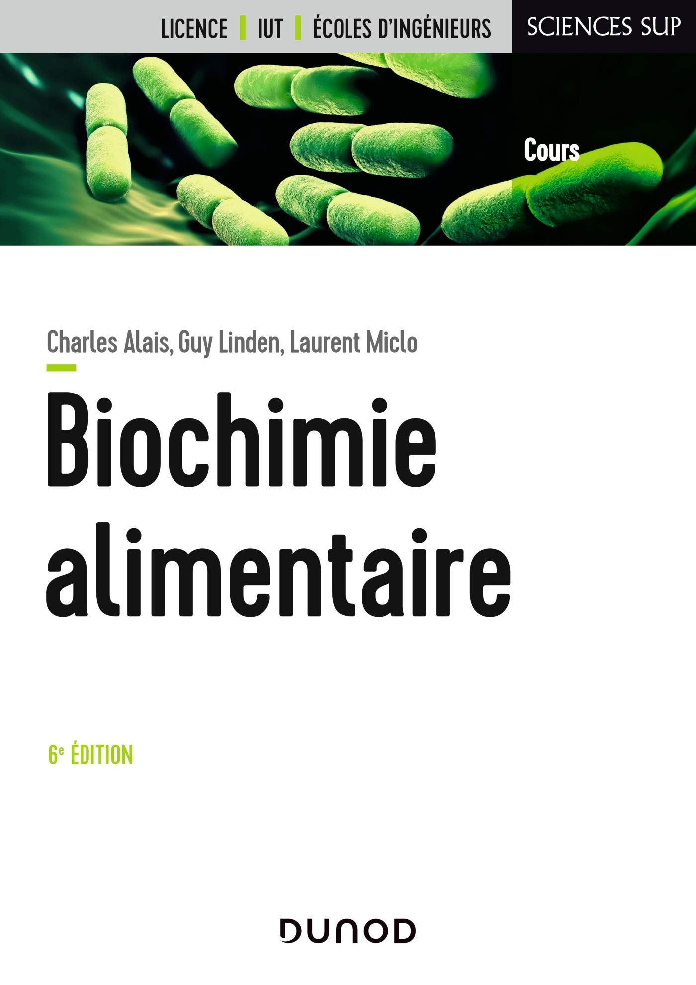 Biochimie alimentaire : licence, IUT, écoles d'ingénieurs