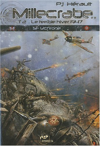 Millecrabe. Vol. 2. Le terrible hiver 1947