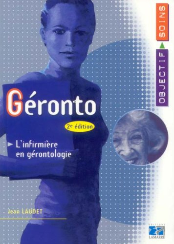 Géronto : l'infirmière en gérontologie