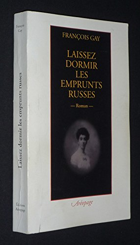 Laissez dormir les emprunts russes