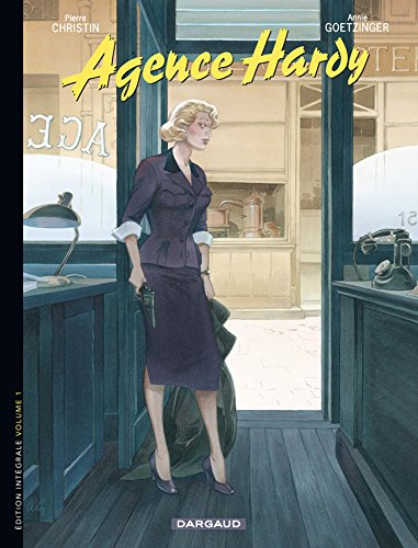 Agence Hardy : édition intégrale. Vol. 1