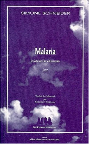 Malaria : le fond de l'air est mauvais