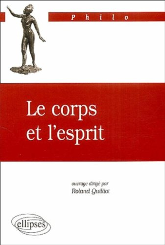 Le corps et l'esprit