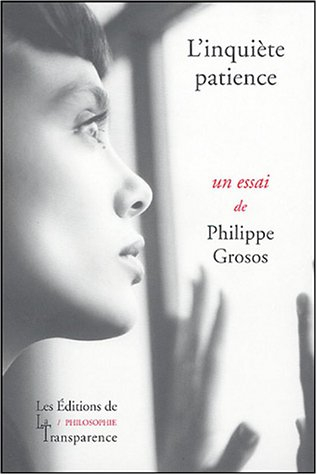 L'inquiète patience : essai sur le temps requis
