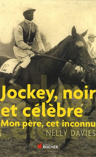 Jockey, Noir et célèbre : mon père, cet inconnu