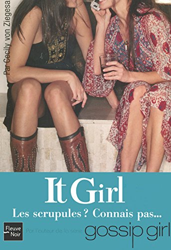 It girl. Vol. 3. Les scrupules ? Connais pas...