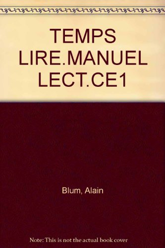 Le Temps de lire, C.E.1 : le livre de l'élève