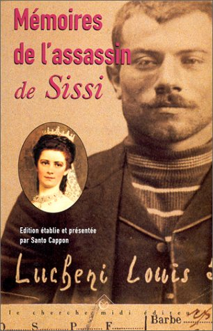 mémoires de l'assassin de sissi