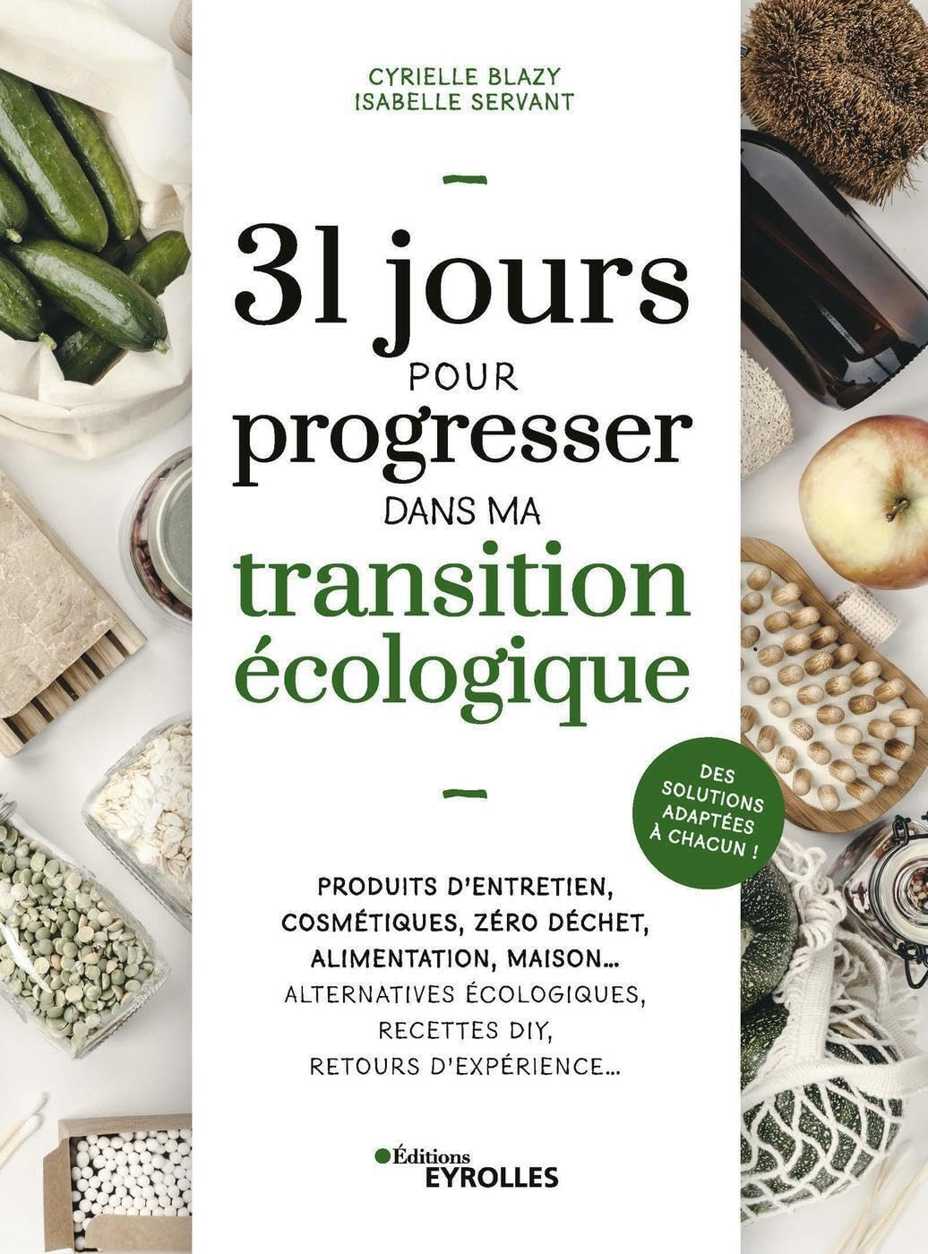 31 jours pour progresser dans ma transition écologique : produits d'entretien, cosmétiques, zéro déc