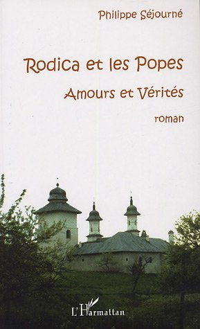 Rodica et les popes : amours et vérités