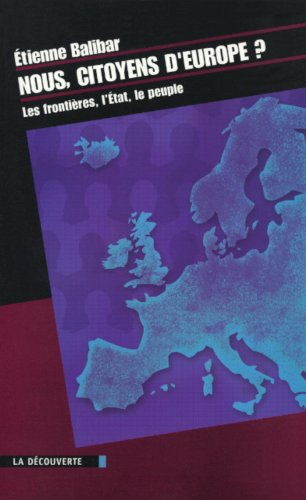 Nous, citoyens d'Europe : les frontières, l'Etat, le peuple