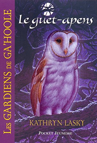 Les gardiens de Ga'Hoole. Vol. 5. Le guet-apens