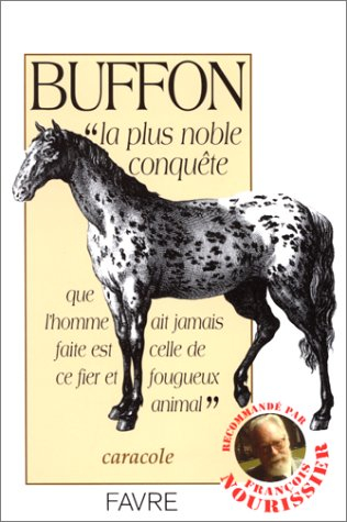La plus noble conquête...