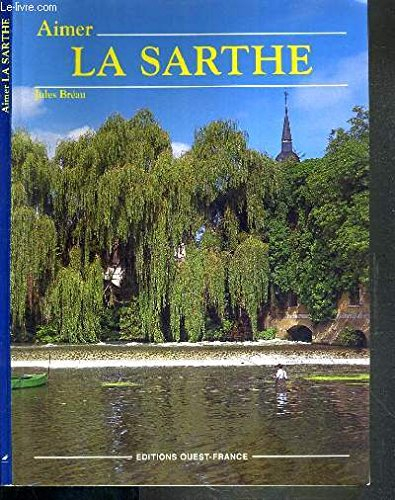 Aimer la Sarthe