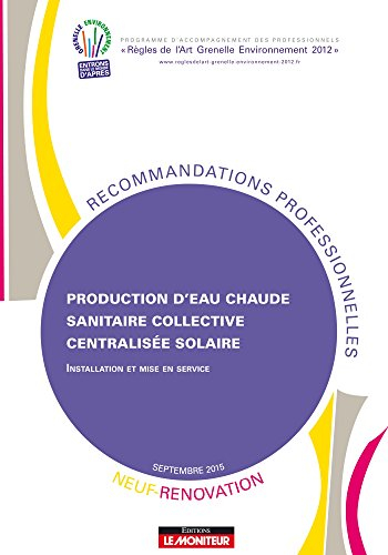 production d'eau chaude sanitaire collective centralisée solaire - neuf et rénovation: installation 