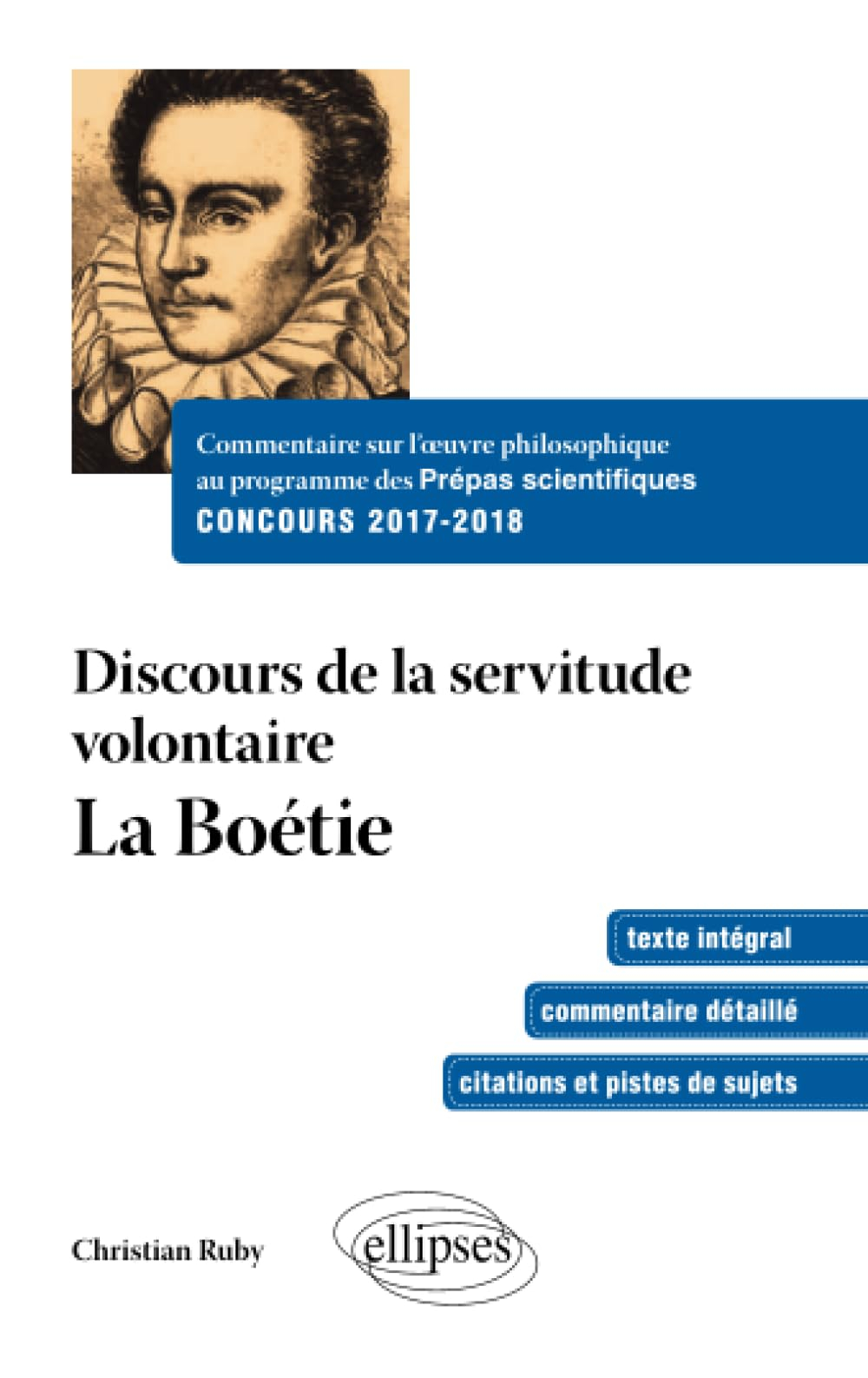 Discours de la servitude volontaire, 1548 : texte intégral, commentaire détaillé, citations et piste