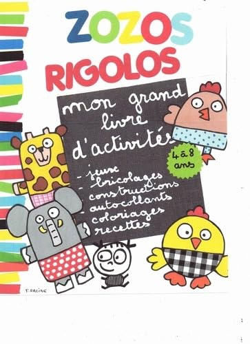 Zozos rigolos : mon grand livre d'activités : 4 à 8 ans