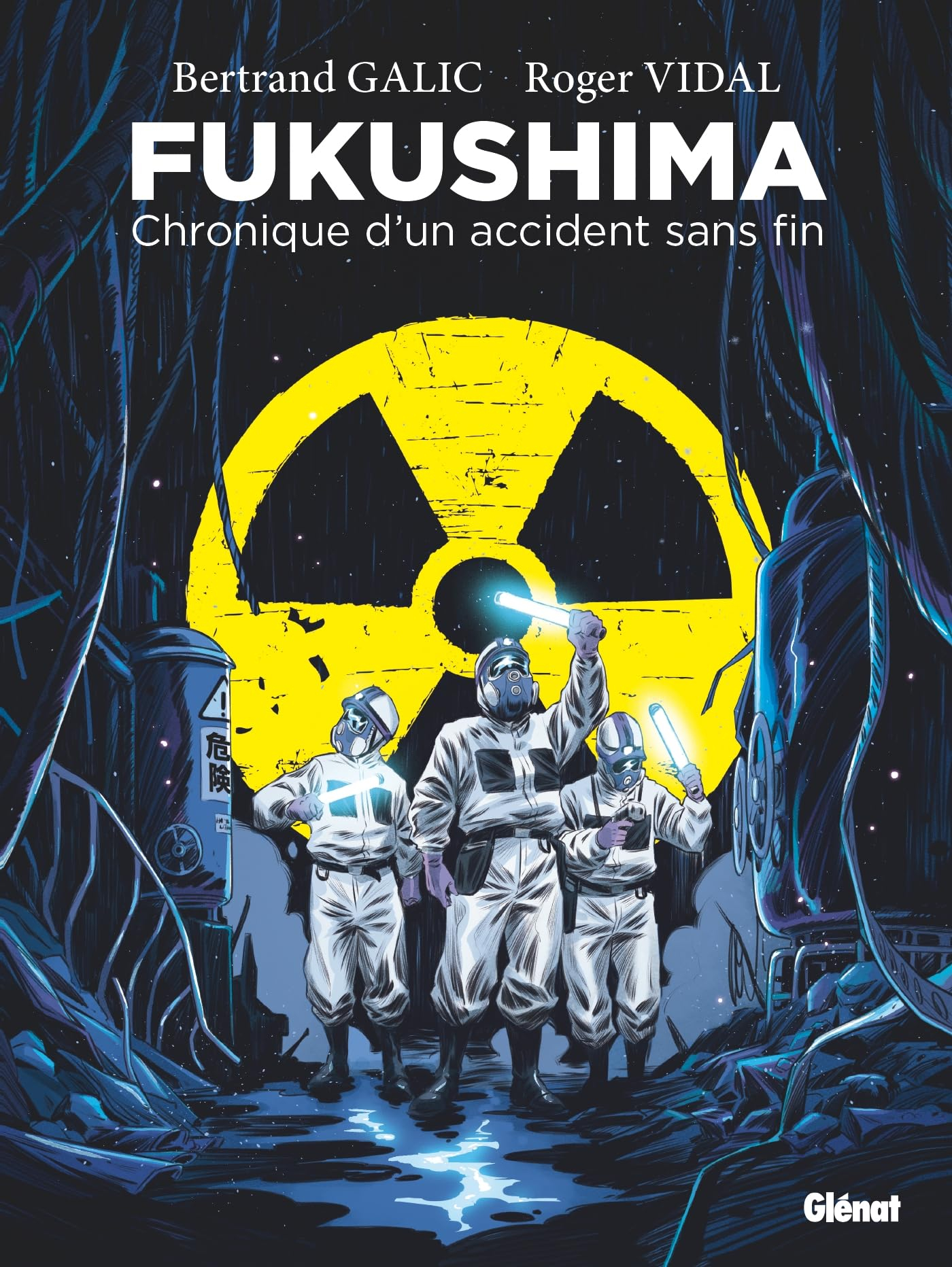 Fukushima : chronique d'un accident sans fin
