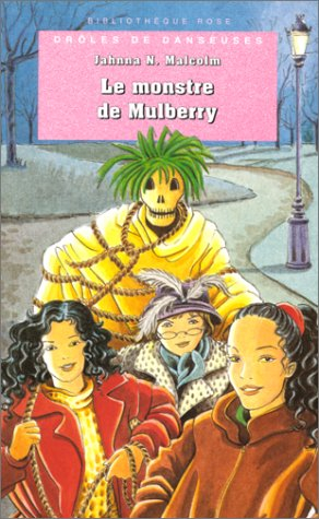 Le monstre de Mulberry : drôles de danseuses