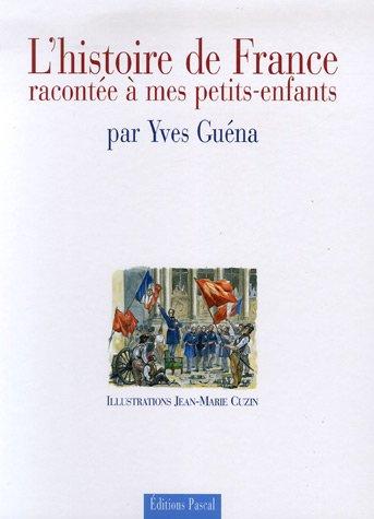 L'histoire de France racontée à mes petits-enfants