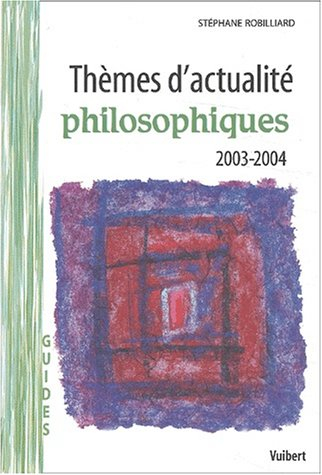 Thèmes d'actualité philosophiques 2003-2004
